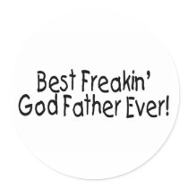 Best Freakin God Father Ever Sticker