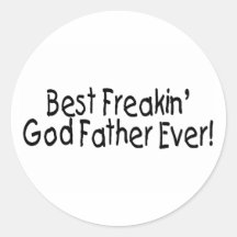 Best Freakin God Father Ever Sticker