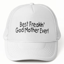 Best Freakin God Mother Ever 2 Hats