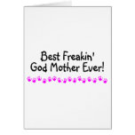 Best Freakin God Mother Ever Card