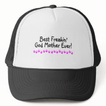 Best Freakin God Mother Ever Mesh Hat