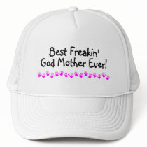 Best Freakin God Mother Ever Mesh Hat