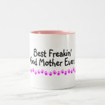 Best Freakin God Mother Ever Mug