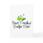 Best Freakin Golfer Ever (1) Card