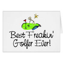 Best Freakin Golfer Ever (1) cards by TeeZazzle Best Freakin Golfer Ever (1) cards