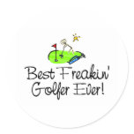 Best Freakin Golfer Ever (1) Round Sticker