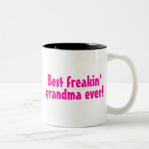 Best Freakin Grandma Ever (Pink) Mug