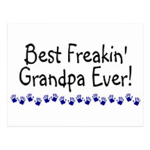 Best Freakin Grandpa Ever Post Card