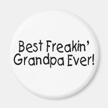 Best Freakin Grandpa Ever Refrigerator Magnets