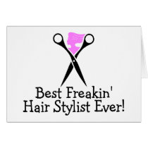 Best Freakin Hair Stylist Ever Pink Black Greeting Card