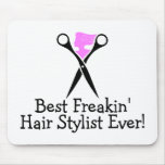 Best Freakin Hair Stylist Ever Pink Black Mousepad Best Freakin Hair Stylist Ever Pink Black Mousepad