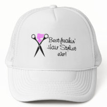 Best Freakin Hair Sytlist Ever Hat