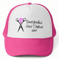 Best Freakin Hair Sytlist Ever Hat