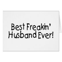Best Freakin Husband Ever Cards