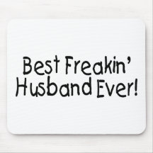 Best Freakin Husband Ever Mouse Pads
