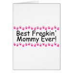 Best Freakin Mommy Ever Handprints Greeting Cards