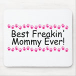 Best Freakin Mommy Ever Handprints Mousepads