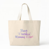 Best Freakin Mommy Ever Pastel bags