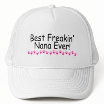 Best Freakin Nana Ever Mesh Hats