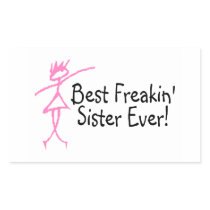 Best Freakin Sister Ever Rectangle Stickers