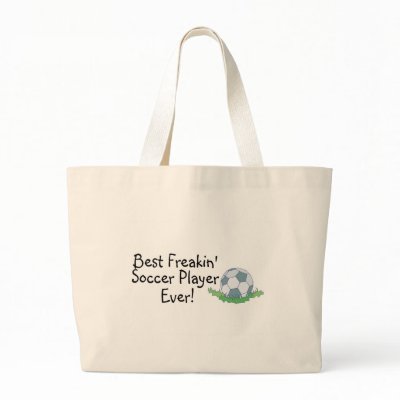 Best Freakin Soccer Player Ever Bags by CelebrationZazzle
