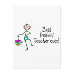 Best Freakin Teacher Ever Postcard