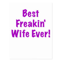 Best Freakin Wife Ever Postcards