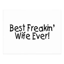 Best Freakin Wife Ever Postcards
