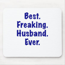 Best Freaking Husband Ever Mousepad
