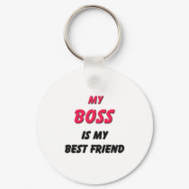 Best Friend Boss keychains by familytshirts Best Friend Boss keychains