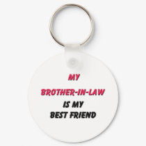 Best Friend Brother-in-Law keychains