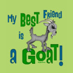 Best Friend is a Goat Tshirt