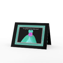 BEST FRIEND Maid of Honor Invite TURQUOISE Gown Greeting Card