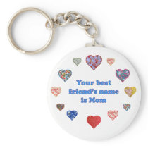 Best Friend Mom Key Chains