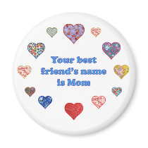 Best Friend Mom Magnets