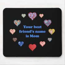 Best Friend Mom Mousepad