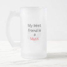 Best Friend...Mutt Coffee Mugs