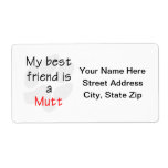Best Friend...Mutt Shipping Labels