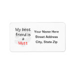 Best Friend...Mutt Custom Address Labels