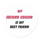 Best Friend Second Cousin Stickers