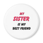 Best Friend Sister Magnet