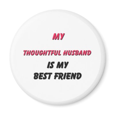 Best Friend Thoughtful Husband Refrigerator Magnets by familytshirts