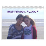Best Friends. *2007* Wall Calendar