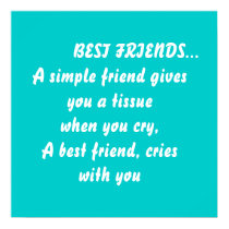 BEST FRIENDS...A simple friend gives... posters by design_girl BEST FRIENDS...A simple friend gives... posters
