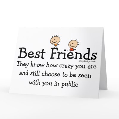 quotes for best friends. Best Friends Cards by