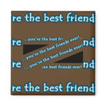 Best FRIENDS Ever Magnet
