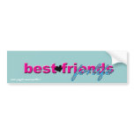 "Best Friends for Life" Bumper Sticker bumper stickers