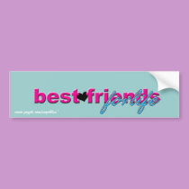 "Best Friends for Life" Bumper Sticker bumper stickers by SugrBliss "Best Friends for Life" Bumper Sticker bumper stickers
