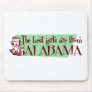 Best Girls are from Alabama Mousepads