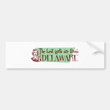 Best Girls are from Delaware Bumper Stickers